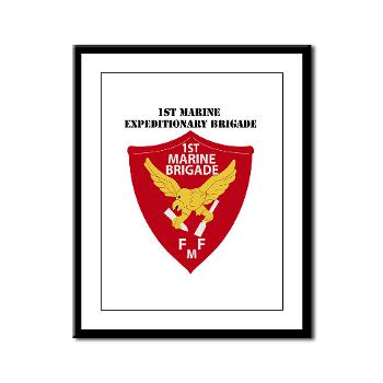 1MEB - M01 - 02 - 1st Marine Expeditionary Brigade with Text - Framed Panel Print